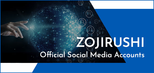 ZOJIRUSHI Social media account